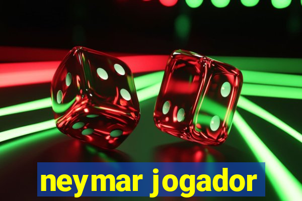 neymar jogador